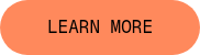 LEARN MORE