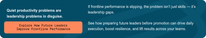 Quiet productivity problems are leadership problems in disguise.
